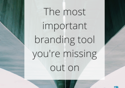 The Most Important Branding Tool You’re Missing Out On