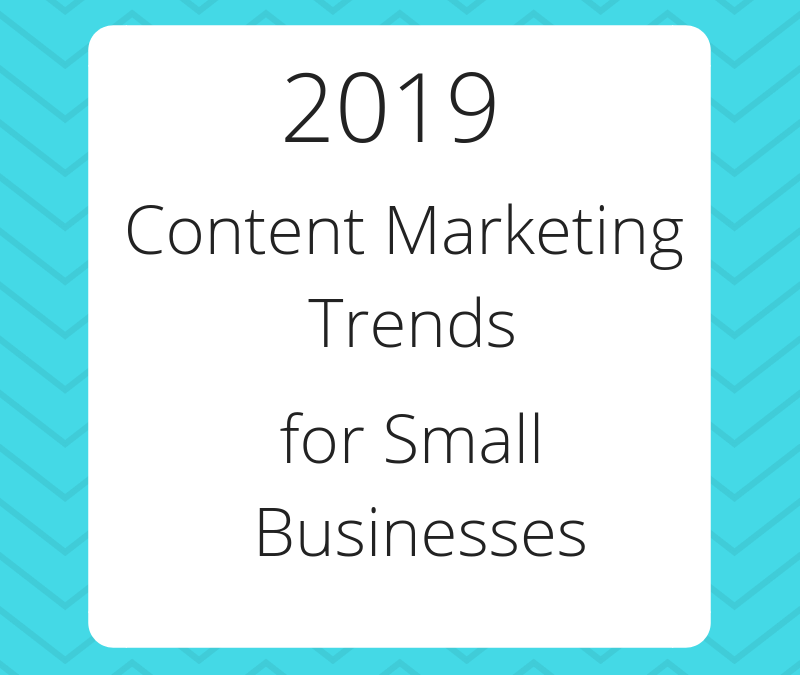 2019 content trends for small businesses