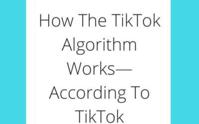 How The TikTok Algorithm Works—According To TikTok